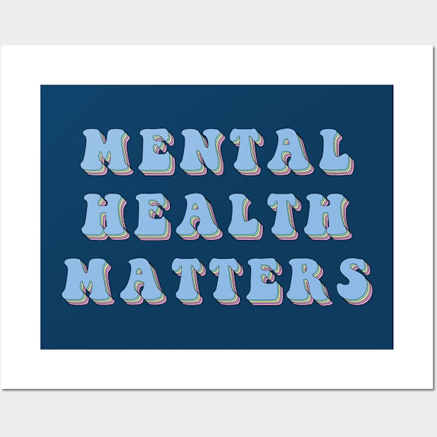 Mental Health Matters Wall Art by Gold Star Creative